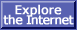 Explore The Internet